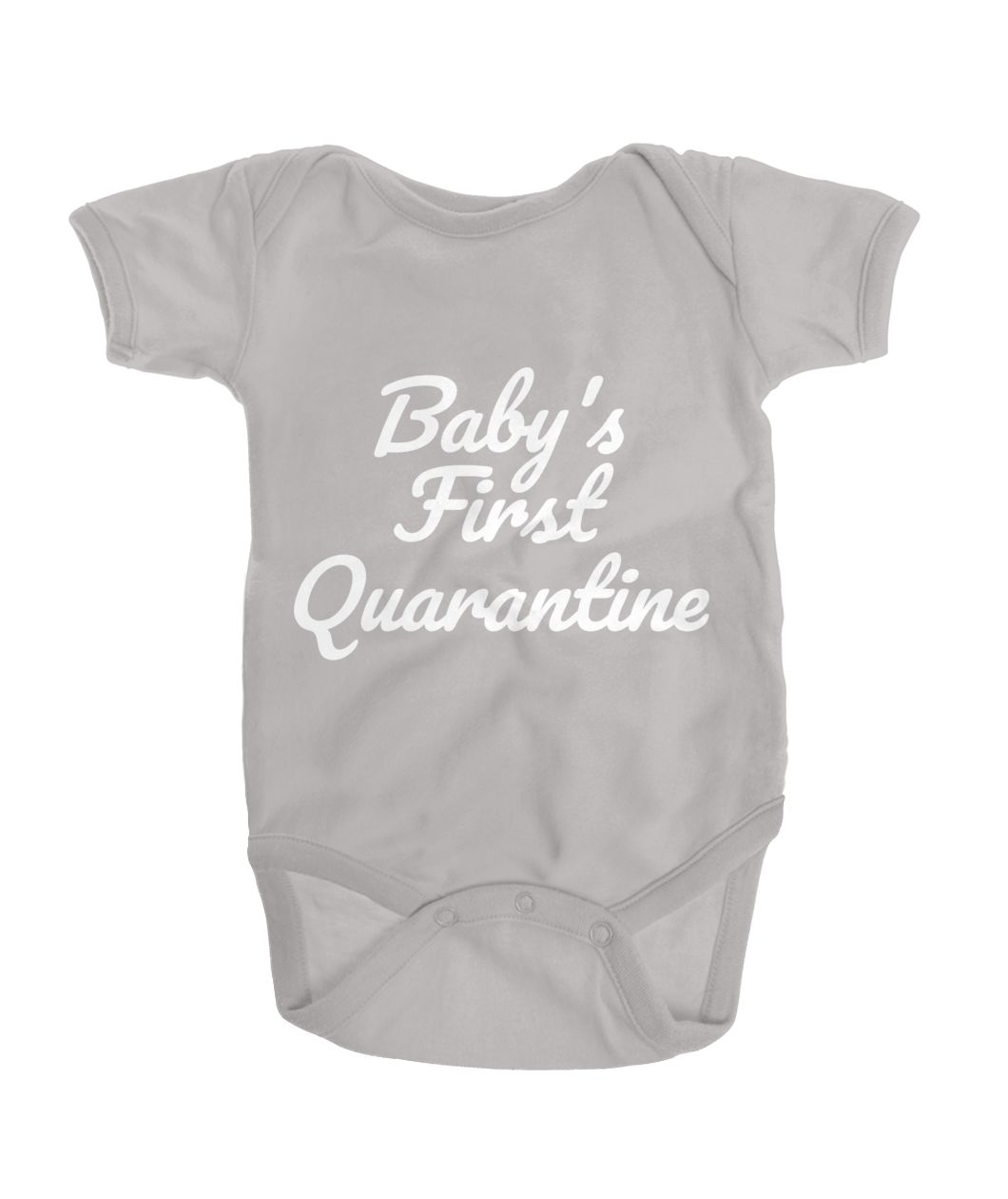 Baby's First Quarantine - White Print