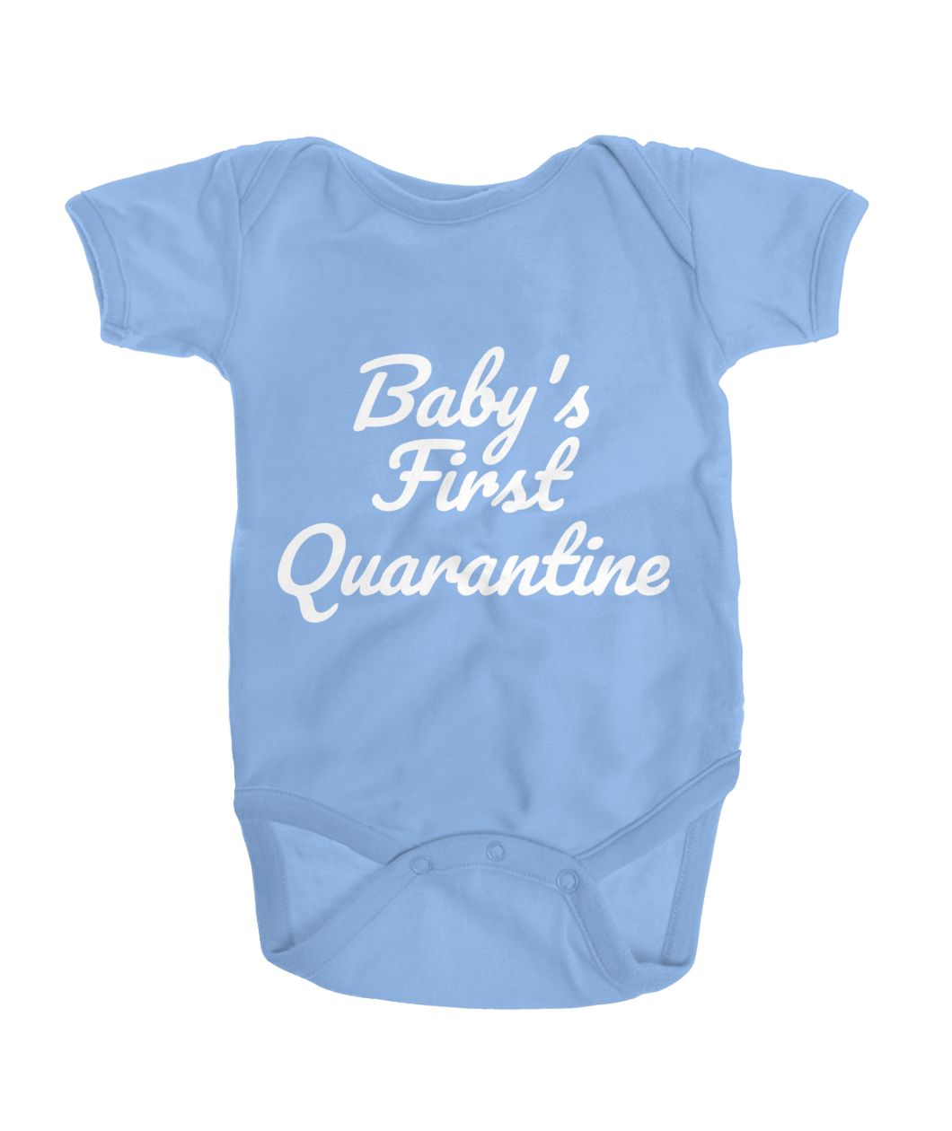 Baby's First Quarantine - White Print